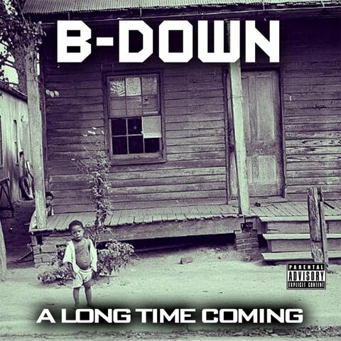A Long Time Coming