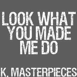 Look What You Made Me Do (Originally Performed by Taylor Swift) [Karaoke Version]