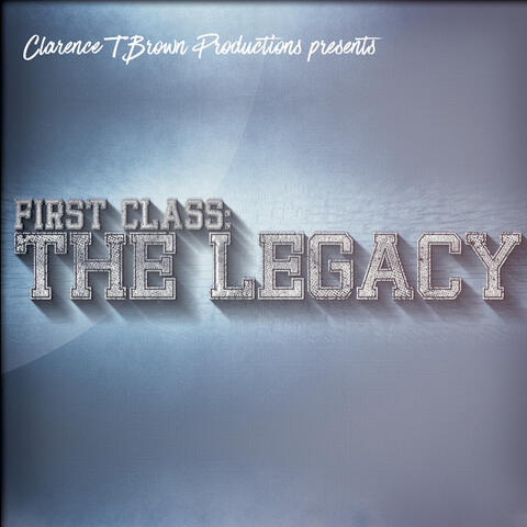 First Class: The Legacy