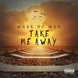 Take Me Away