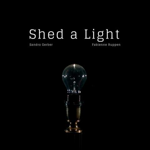 Shed a Light (feat. Fabienne Ruppen & )