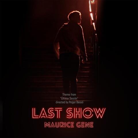 Last Show (From "Última Sesión")