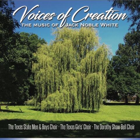 Voices of Creation: The Music of Jack Noble White