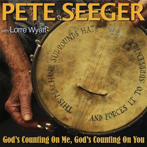 God's Counting on Me, God's Counting on You (feat. Lorre Wyatt)