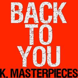 Back to You (Originally Performed by Louis Tomlinson, Bebe Rexha & Digital Farm Animals) [Karaoke Instrumental]