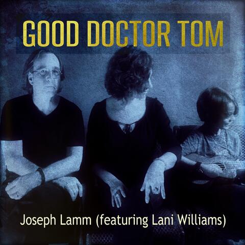 Good Doctor Tom (feat. Lani Williams)