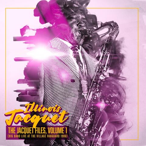 The Jacquet Files, Vol. 1: Big Band Live at the Village Vanguard 1986