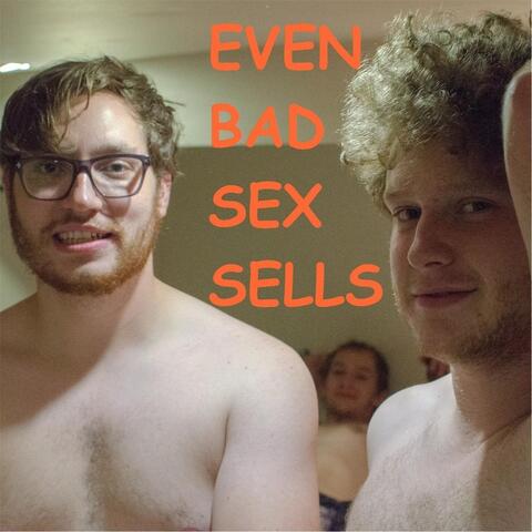 Even Bad Sex Sells