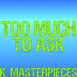 Too Much to Ask (Originally Performed by Niall Horan) [Karaoke Instrumental]