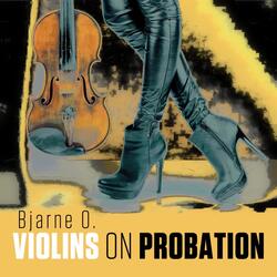 Violins on Probation A