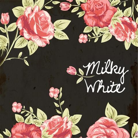 Milky White