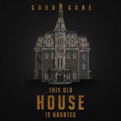 This Old House Is Haunted
