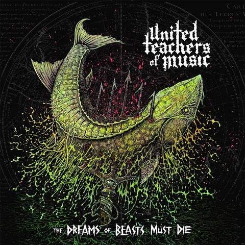 The Dreams of Beasts Must Die
