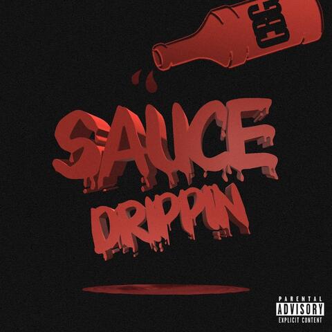 Sauce Drippin'