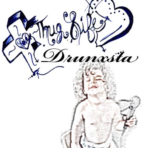 Thug Life Drunxta