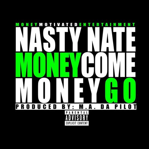 Money Come Money Go