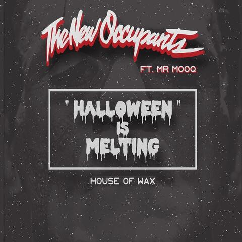 Halloween Is Melting (feat. Mr. Mooq)