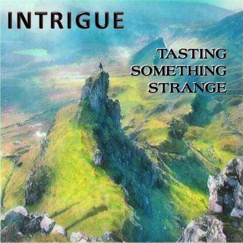 Tasting Something Strange