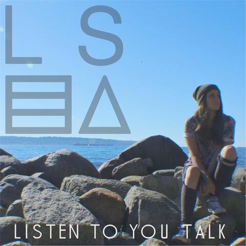 Listen to You Talk
