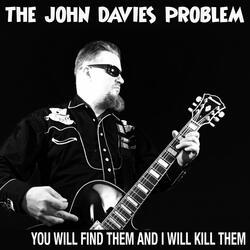 You Will Find Them and I Will Kill Them