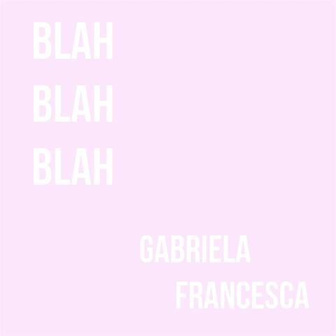 Blah Blah Blah