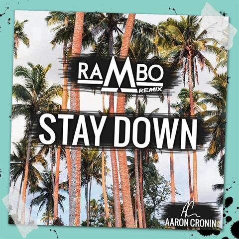 Stay Down (Rambo Remix)