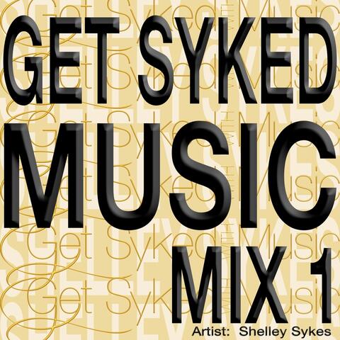 Get Syked Music Mix 1