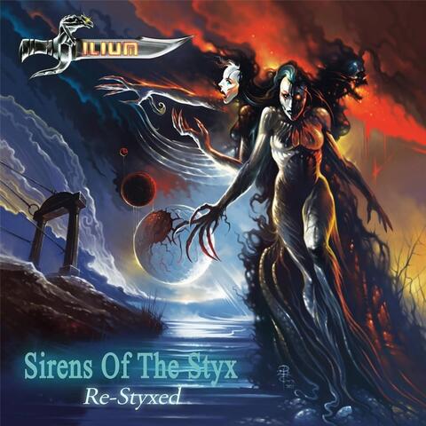 Sirens of the Styx: Re-Styxed (Double Album)