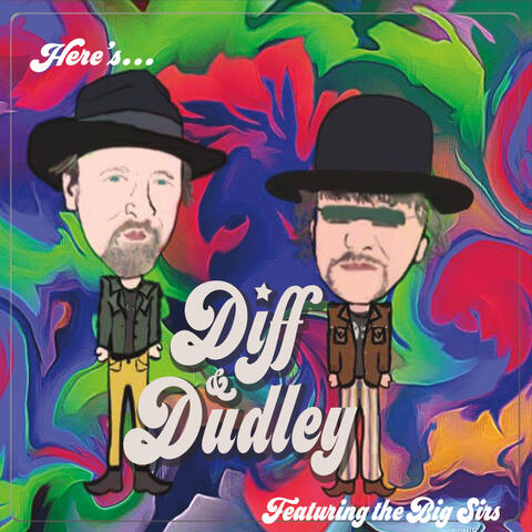 Here's Diff and Dudley