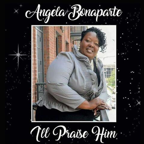 I'll Praise Him