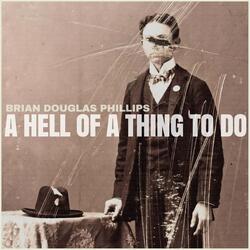 A Hell of a Thing to Do