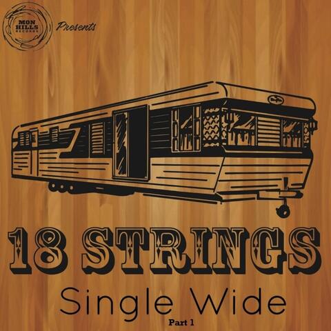 Single Wide, Pt. 1