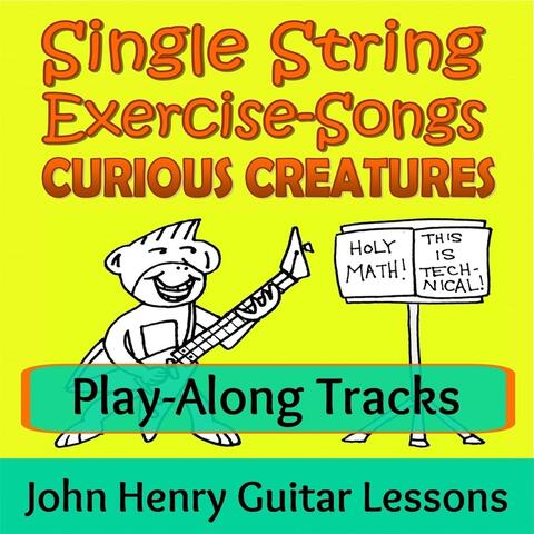 Single String Exercise-Songs: Curious Creatures (Play-Along Tracks)