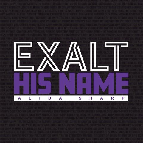 Exalt His Name