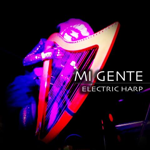 Mi Gente (Electric Harp)