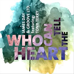Who Can Tell the Heart (R&B Bolereo Mix) [feat. Tony Terry]