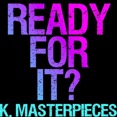 Ready for It? (Originally Performed by Taylor Swift) [Instrumental Version]