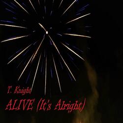 Alive (It's Alright)