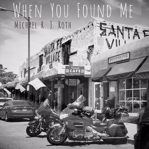 When You Found Me