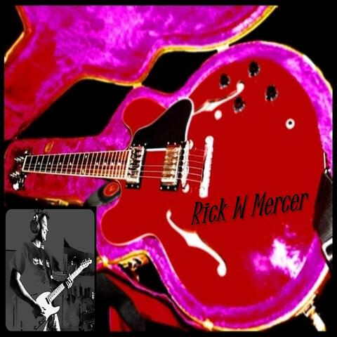 Rick W Mercer (Song Collection)