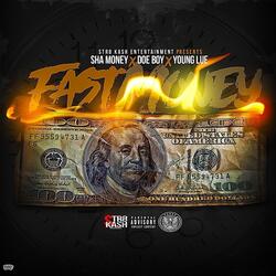 Fast Money (feat. Doe Boy & Yung Lue)