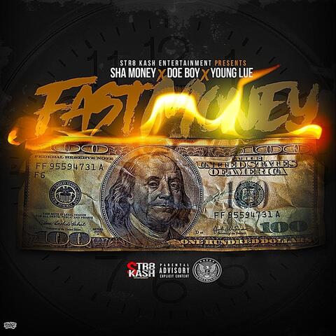 Fast Money (feat. Doe Boy & Yung Lue)