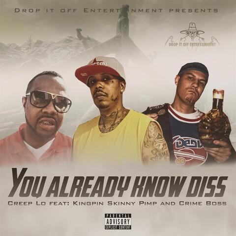 You Already Know Diss (feat. Kingpin Skinny Pimp & Crime Boss)
