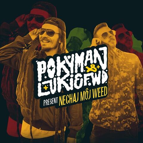 Nechaj Môj Weed (feat. Lukie Fwd)