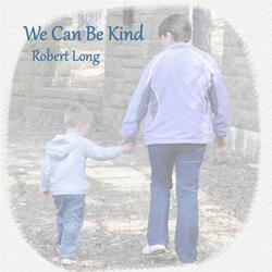 We Can Be Kind