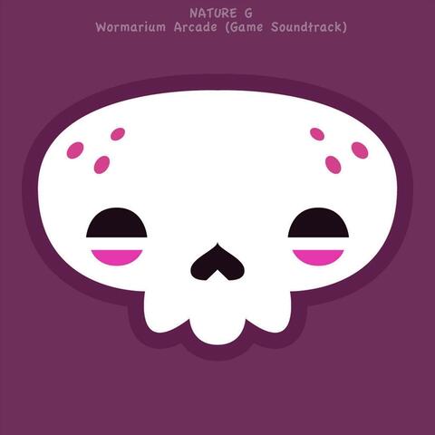 Wormarium Arcade (Game Soundtrack)