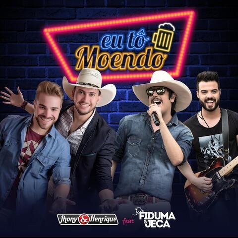 Eu Tô Moendo (feat. Fiduma & Jeca)
