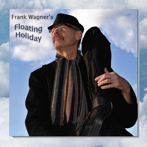 Frank Wagner's Floating Holiday