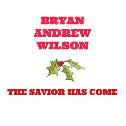 The Savior Has Come