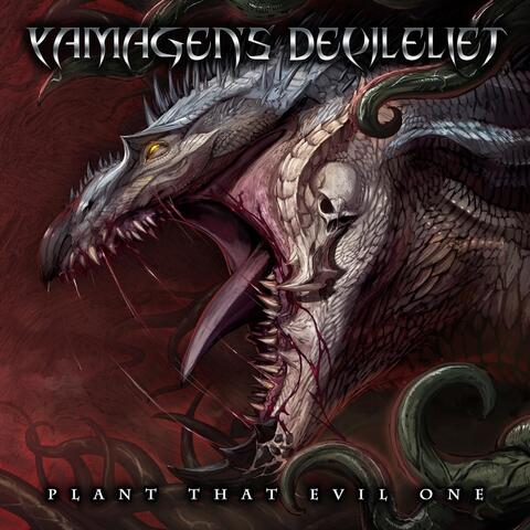 Plant That Evil One